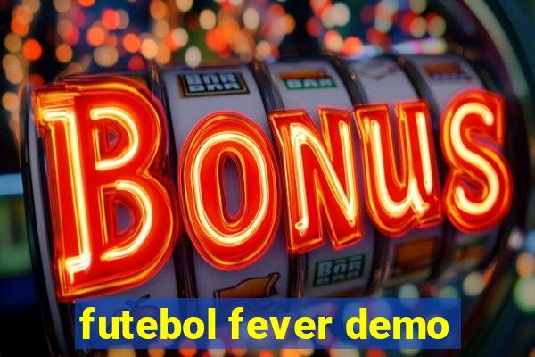 futebol fever demo